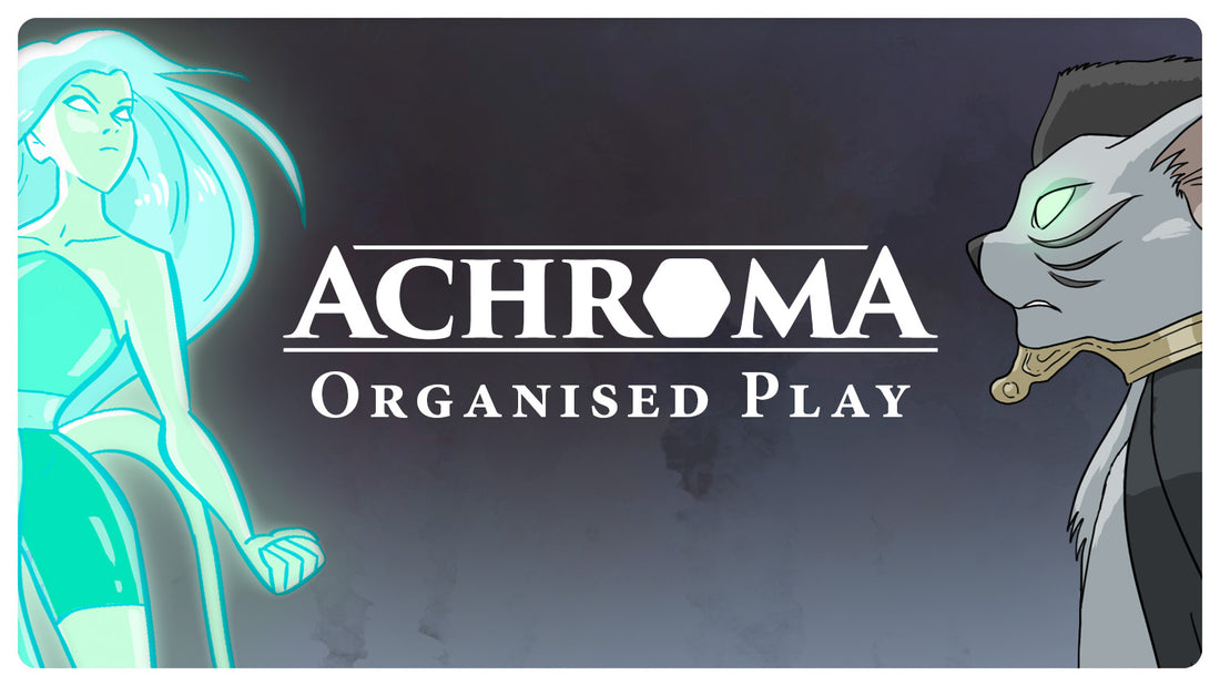 Achroma Organised Play